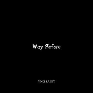 Way Before (Intro)