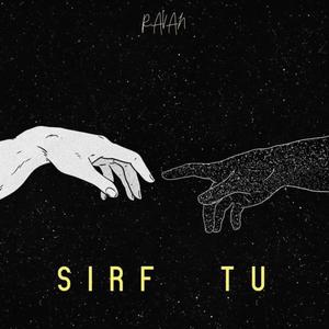 SIRF TU (feat. TAZER MUSIC)