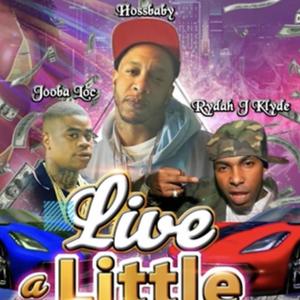 Live A Little (Explicit)