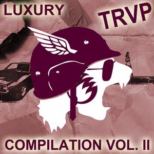 Luxury Trvp Compilation Vol. Ii