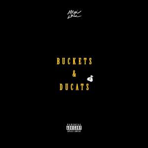 BUCKETS & DUCATS (Explicit)