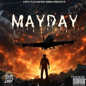 MAYDAY (feat. BDOT DA GENERAL & KEY 2 SWIFTY) (Explicit)