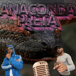 ANACONDA PRETA (Explicit)