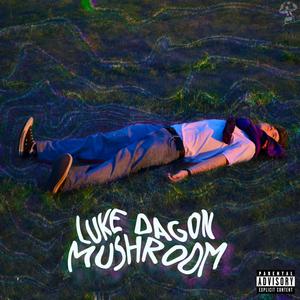 Mushroom (Explicit)