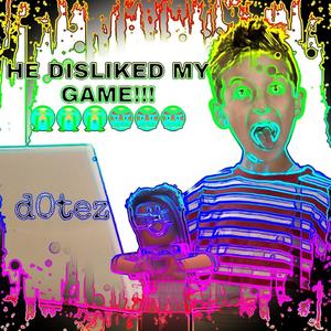 whythe****udislikemygameonroblox (Explicit)