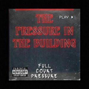 The pressure in the building (feat. Chyll Debeosi & D-rugz) [Explicit]