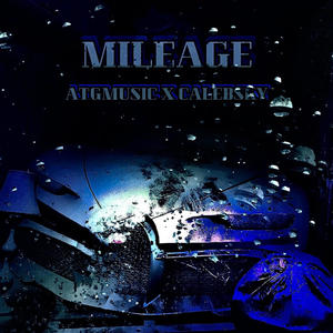 MILEAGE (feat. CALEBSKY) [Explicit]