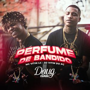 Perfume de Bandido (Explicit)