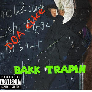 Bakk Trappin (Explicit)