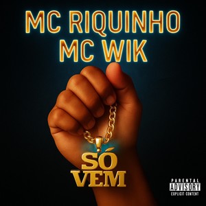 Só Vem (Explicit)