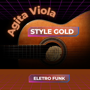 Agita Viola (Eletro Funk)