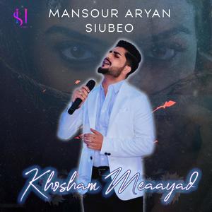 Khosham Meaayad (feat. Mansour Aryan)