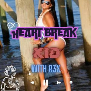 Heartbreak Kid (Parody Version) [Explicit]