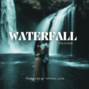 Waterfall (feat. Solojane)