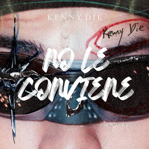 No Le Conviene (Explicit)