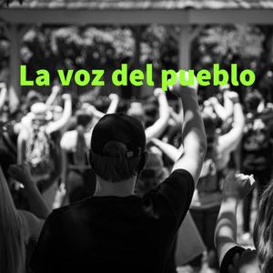 La voz del pueblo (feat. the baby 27 ft el almirantero)