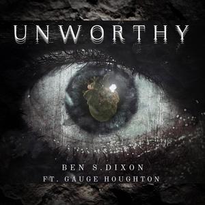 Unworthy(feat. Gauge Houghton)