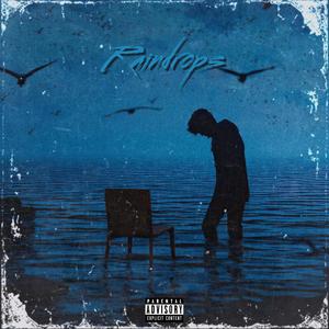 Raindrops (feat. forever more) [Explicit]