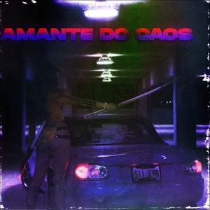 AMANTE DO CAOS (Explicit)