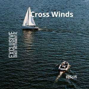 Cross Winds (Exclusive Dance Instrumental)