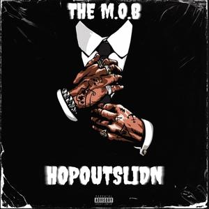 THE M.O.B (Explicit)