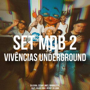Vivências Underground (Explicit)