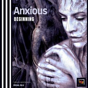 Anxious Beginning (Thriller Indietronica) (Original Mix)