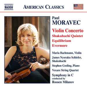 Moravec, P.: Violin Concerto / Shakuhachi Quintet / Equilibrium (M. Bachmann, Schlefer, Gosling, Voxare String Quartet, Symphony in C, Milanov)