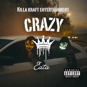 Crazy (Explicit)