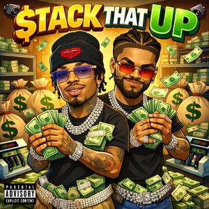 StackThatUp (feat. Taye PPG) (Explicit)