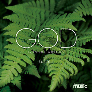 God Is in the Whenua (Live)