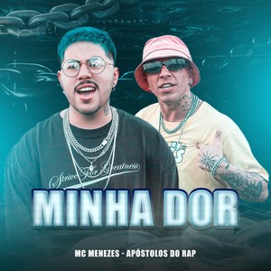 Minha Dor (feat. Apóstolos do Rap)