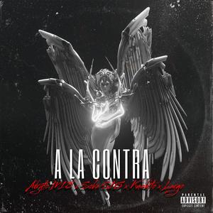 A La Contra (feat. Largo) [Explicit]