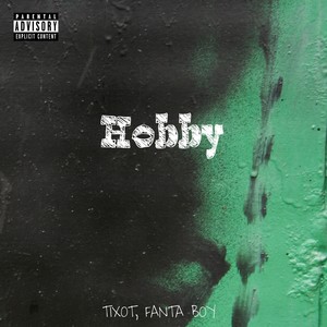 Hobby (Explicit)