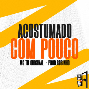 Acostumado Com Pouco