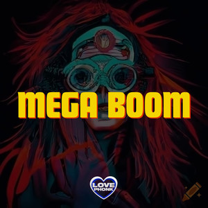 MEGA BOOM (Explicit)