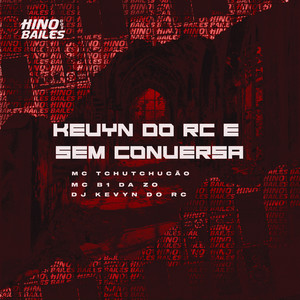 Kevyn do Rc É Sem Conversa (Explicit)