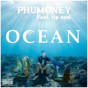OCEAN (feat. rip veni) (Explicit)