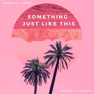 Something Just Like This (Piano Version)