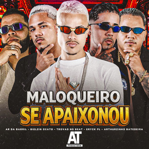 Maloqueiro Se Apaixonou (Explicit)