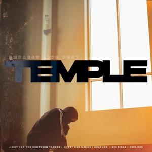 TEMPLE (feat. JDot!, S.Y. The Southern Yankee, Corey Benjamins, Braylon Travon, Big Rissa & DWN HRE)