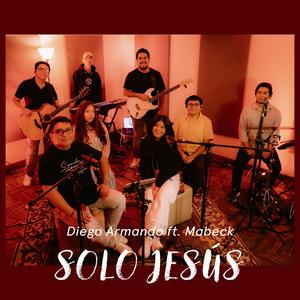 Solo Jesús (feat. Mabeck)
