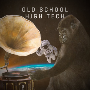 Old School High Tech (Explicit)