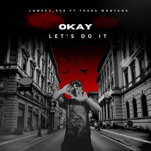 Okay Let's Do it (Explicit)