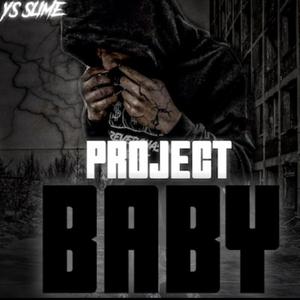 Project Baby (Explicit)