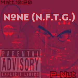 None (N.F.T.G.) [Explicit]