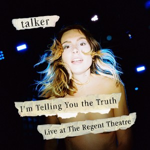 I'm Telling You the Truth (Live at The Regent Theatre)