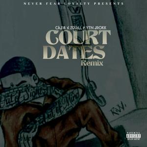 Court Dates (Remix) [Explicit]