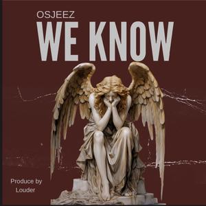 We Know (Explicit)