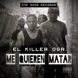 Me Quieren Matar